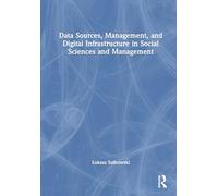 Data Management and Digital Infrastructure in Social Sciences (New Methodologies of Research for PhD and Beyond)