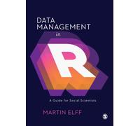 Data Management in R : A Guide for Social Scientists