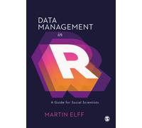 Data Management in R : A Guide for Social Scientists