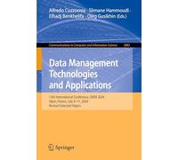 Data Management Technologies and Applications: 13th International Conference, DATA 2024, Dijon, France, July 9-11, 2024, Revised Selected Papers ... in Computer and Information Science, 2883)