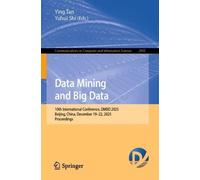 Data Mining and Big Data: 10th International Conference, DMBD 2025, Beijing, China, December 19-22, 2025, Proceedings (Communications in Computer and Information Science, 2905)