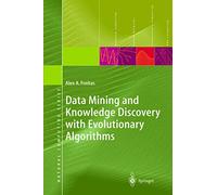 Data Mining and Knowledge Discovery with Evolutionary Algorithms (Natural Computing Series)