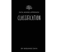 Data mining approach to classification of sequence data