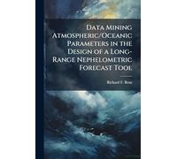 Data Mining Atmospheric/Oceanic Parameters in the Design of a Long-Range Nephelometric Forecast Tool