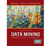 Data Mining: Concepts and Techniques (The Morgan Kaufmann Series in Data Management Systems)