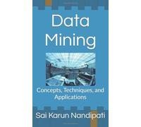 Data Mining: Concepts, Techniques, and Applications