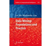Data Mining – Foundations and Practice – Studies in Computational Intelligence, 118