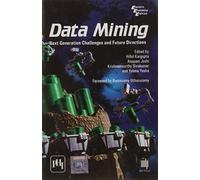 Data Mining: Next Generation Challenges And Future Directions