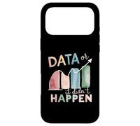 Data Or It Didn't Happen Behavior Analyst Case for iPhone 17 Pro Max