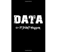 Data Or It Didn't Happen: Behavior Analyst Notebook Gift For Board Certified Behavior Analysis BCBA Specialist (6 x 9 Dot Grid, 120 pages)