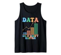 Data Or It Didn't Happen Behavior Analyst Therapist Tank Top