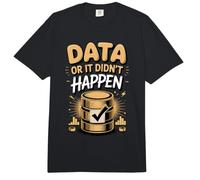 Data or It Didn't Happen Data Analyst Analytics Comfort Colors Adult Heavyweight T-Shirt