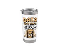 Data or It Didn't Happen Data Analyst Analytics Stainless Steel Insulated Tumbler