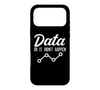 Data Or It Didnt Happen Data Analyst Data Scientist Present Case for iPhone 17 Pro Max