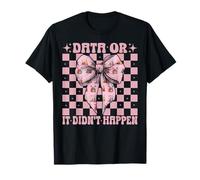Data Or It Didn't Happen Data Scientist Statistics Analyst T-Shirt