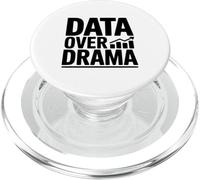 Data Over Drama Science for Nerdy Enthusiasts PopSockets PopGrip for MagSafe