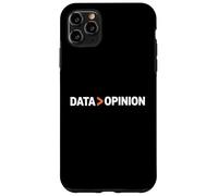 Data Over Opinion Statistics Analysis Science Enthusiasts Case for iPhone 11 Pro Max