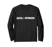 Data Over Opinion Statistics Analysis Science Enthusiasts Long Sleeve T-Shirt