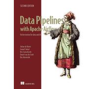 Data Pipelines with Apache Airflow, Second Edition