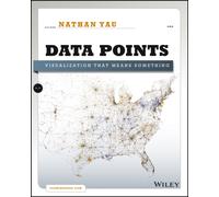Data Points : Visualization That Means Something