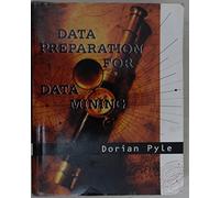 Data Preparation for Data Mining (The Morgan Kaufmann Series in Data Management Systems)