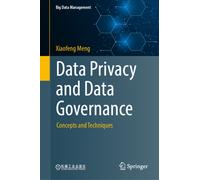Data Privacy and Data Governance : Concepts and Techniques