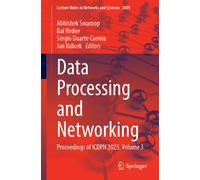 Data Processing and Networking : Proceedings of ICDPN 2025, Volume 3