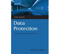 Data Protection: A Practical Guide to U.K. and E.U. Law