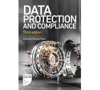 Data Protection and Compliance: Third Edition