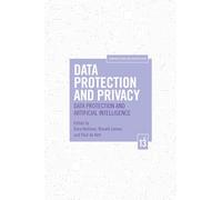 Data Protection and Privacy, Volume 13: Data Protection and Artificial Intelligence (Computers, Privacy and Data Protection)