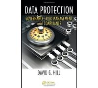 Data Protection: Governance, Risk Management, and Compliance Hardcover ¨C August 10, 2009