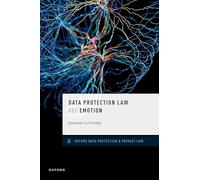 Data Protection Law and Emotion – Oxford Data Protection & Privacy Law – Oxford University Press