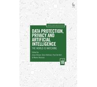 Data Protection, Privacy and Artificial Intelligence, Volume 18 : The World is Watching