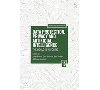 Data Protection, Privacy and Artificial Intelligence, Volume 18: The World is Watching (Computers, Privacy and Data Protection)