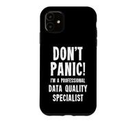 Data Quality Specialist Case for iPhone 11