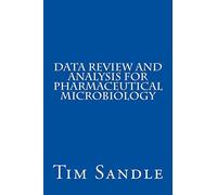 Data Review and Analysis for Pharmaceutical Microbiology