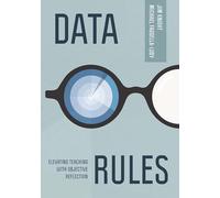 Data Rules: Elevating Teaching with Objective Reflection
