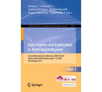 Data Science and Exploration in Artificial Intelligence : Second International Conference, CODE-AI 2025, Dubai, United Arab Emirates, April 7-8, 2025, Proceedings, Part I