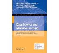 Data Science and Machine Learning: 23rd Australasian Conference, AusDM 2025, Brisbane, QLD, Australia, November 26-28, 2025, Proceedings (Communications in Computer and Information Science, 2765)