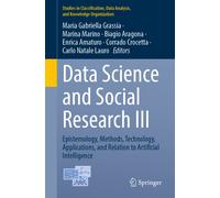Data Science and Social Research III : Epistemology, Methods, Technology, Applications, and Relation to Artificial Intelligence