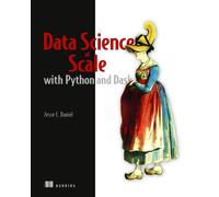Data Science at Scale with Python and Dask