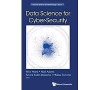 Data Science For Cyber-Security: 3 (Security Science and Technology)