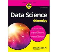 Data Science For Dummies: (3rd edition)