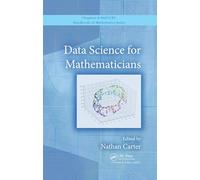 Data Science for Mathematicians (CRC Press/Chapman and Hall Handbooks in Mathematics Series)