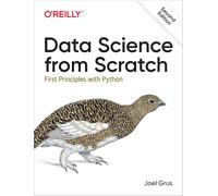 Data Science from Scratch 2e: First Principles with Python