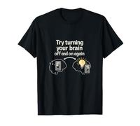 Data Science Humor Try Turning Your Brain Off On Again T-Shirt