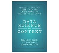 Data Science in Context – Foundations, Challenges, Opportunities – Cambridge University Press