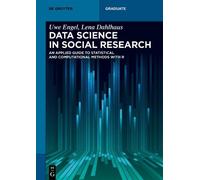 Data Science in Social Research by Uwe Engel, Lena Dahlhaus - 9783110680676