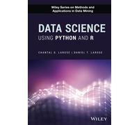 Data Science Using Python and R (Wiley Series on Methods and Applications in Data Mining)