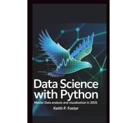 Data Science With Python: Master Data Analysis and Visualization in 2025 (Tech Made Simple)